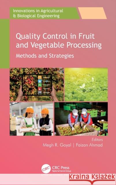 Quality Control in Fruit and Vegetable Processing: Methods and Strategies