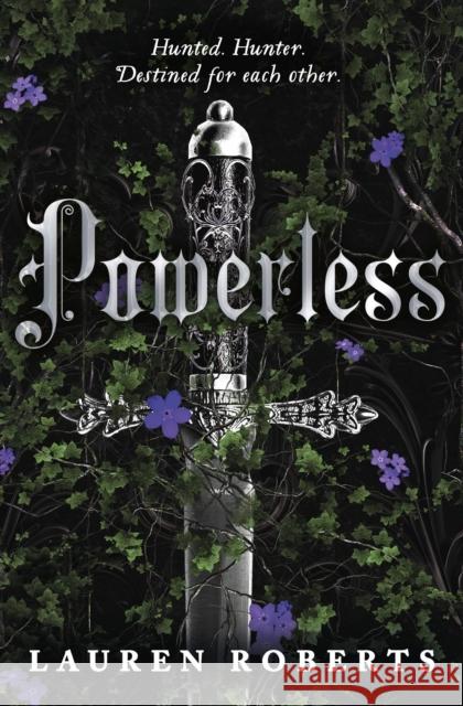 Powerless: TikTok made me buy it! An epic and sizzling fantasy romance not to be missed Lauren Roberts 9781398529489