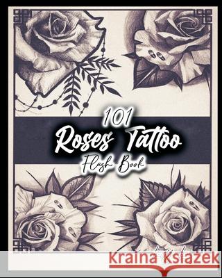 101 Roses Tattoo Flash Book Leezey Lee 9781087920283 Leezey - książka