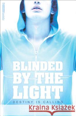 Blinded By The Light Ashworth, Sherry 9780007123360 HARPERCOLLINS PUBLISHERS