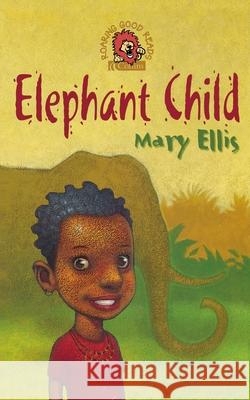 Elephant Child Mary Ellis 9780007128204 HARPERCOLLINS PUBLISHERS