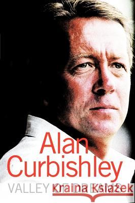 Valley of Dreams Alan Curbishley 9780007140459 HarperCollins Publishers