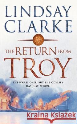 Return from Troy Lindsay Clarke 9780007152568 HarperCollins (UK)