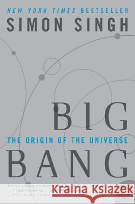 Big Bang: The Origin of the Universe Singh, Simon 9780007162215 Harper Perennial