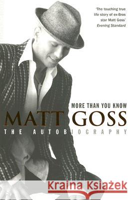 More Than You Know Matt Goss 9780007207626 HarperCollins Publishers