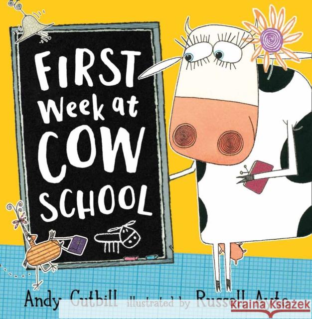 First Week at Cow School Andy Cutbill 9780007274680 HarperCollins Publishers