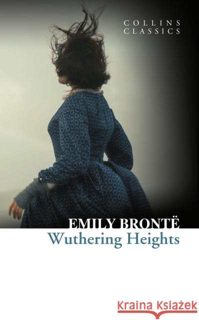 Wuthering Heights Emily Bronte 9780007350810 HarperCollins Publishers