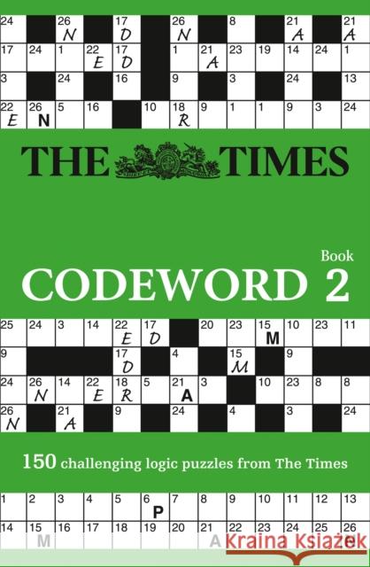 The Times Codeword 2: 150 Cracking Logic Puzzles   9780007368198 HarperCollins Publishers