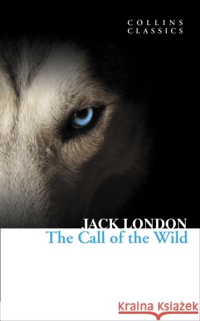 The Call of the Wild Jack London 9780007420230 HARPERCOLLINS UK