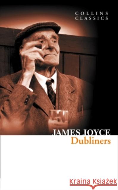 Dubliners James Joyce 9780007449408 HarperCollins Publishers