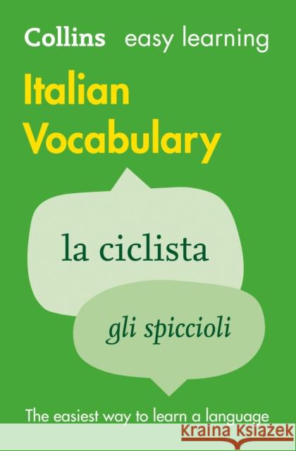 Easy Learning Italian Vocabulary: Trusted support for learning (Collins Easy Learning) Collins Dictionaries 9780007483945 HarperCollins Publishers