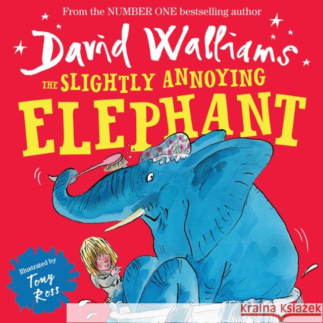 The Slightly Annoying Elephant David Walliams 9780007581863 HarperCollins Publishers