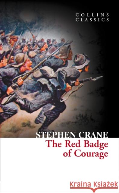 The Red Badge of Courage Stephen Crane 9780007902200 HARPERCOLLINS UK
