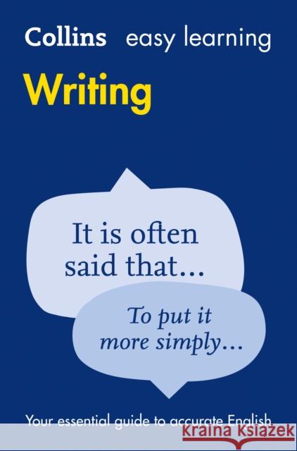 Easy Learning Writing: Your Essential Guide to Accurate English Collins Dictionaries 9780008100827 HarperCollins Publishers