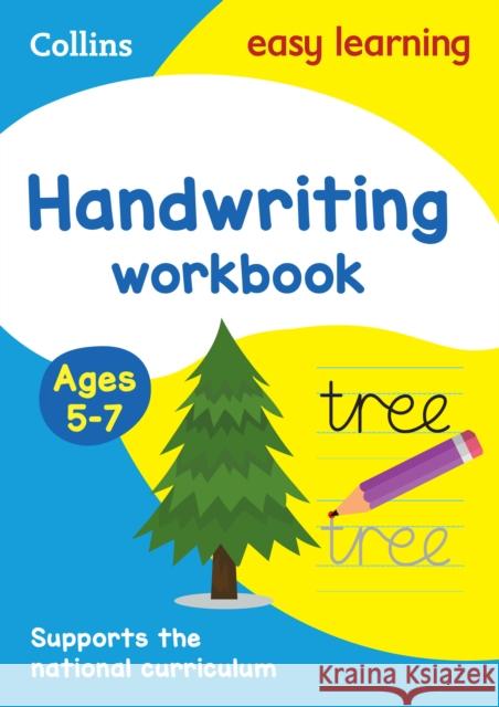 Handwriting Workbook Ages 5-7: Ideal for Home Learning Collins Easy Learning 9780008151461 HarperCollins Publishers