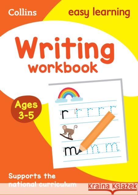 Writing Workbook Ages 3-5: Prepare for Preschool with Easy Home Learning Collins Easy Learning 9780008151621 HarperCollins Publishers