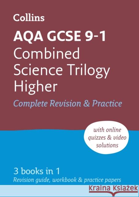 AQA GCSE 9-1 Combined Science Higher All-in-One Complete Revision and Practice: Ideal for the 2024 and 2025 Exams Collins GCSE 9780008160869 HarperCollins Publishers