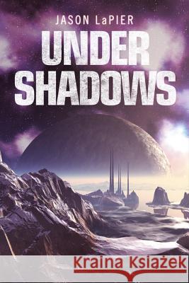 Under Shadows Jason LaPier 9780008181062 HarperCollins Publishers