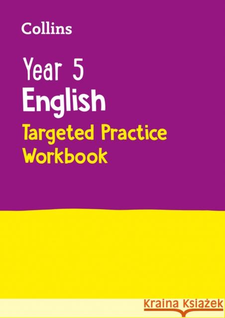 Year 5 English Targeted Practice Workbook: Ideal for Use at Home Collins KS2 9780008201678 HarperCollins Publishers
