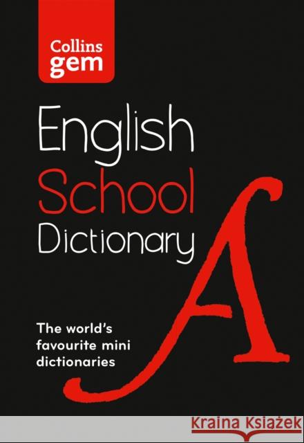 Gem School Dictionary: Trusted Support for Learning, in a Mini-Format Collins Dictionaries 9780008321178 HarperCollins Publishers