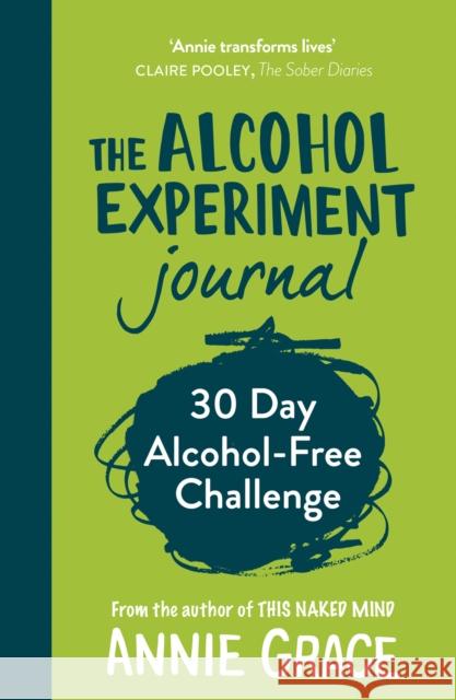 The Alcohol Experiment Journal Annie Grace 9780008375805 HarperCollins Publishers