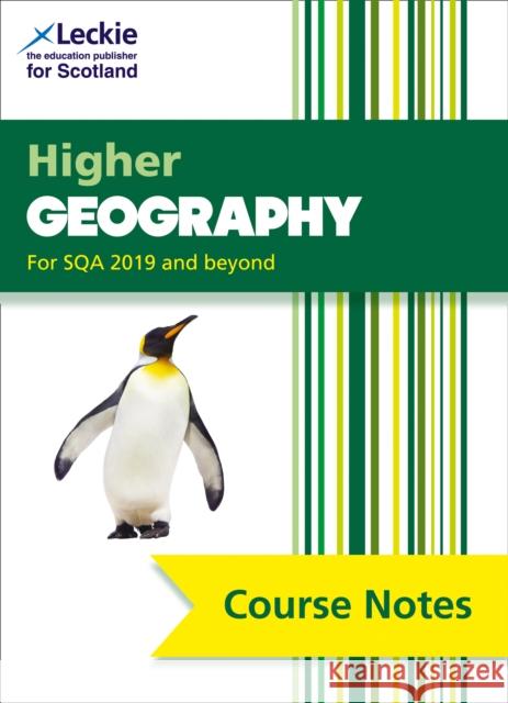 Higher Geography (second edition): Comprehensive Textbook to Learn Cfe Topics Leckie 9780008383480 HarperCollins Publishers
