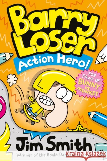 Barry Loser: Action Hero! Jim Smith 9780008497248 HarperCollins Publishers