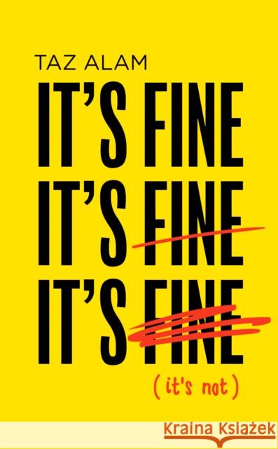 It’s Fine, It’s Fine, It’s Fine: It’S Not  9780008501389 HarperCollins Publishers