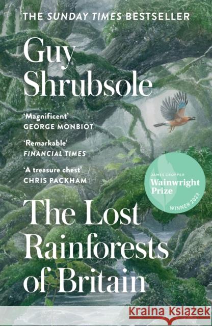 The Lost Rainforests of Britain Guy Shrubsole 9780008527990 HarperCollins Publishers