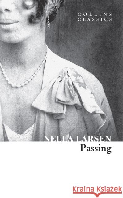 Passing Nella Larsen 9780008554286 HarperCollins Publishers