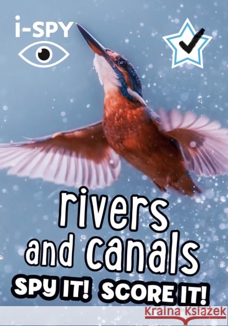 i-SPY Rivers and Canals: Spy it! Score it! i-SPY 9780008562694 HarperCollins Publishers