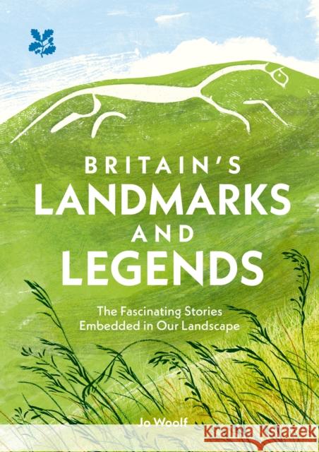 Britain’s Landmarks and Legends: The Fascinating Stories Embedded in Our Landscape National Trust Books 9780008567644 HarperCollins Publishers