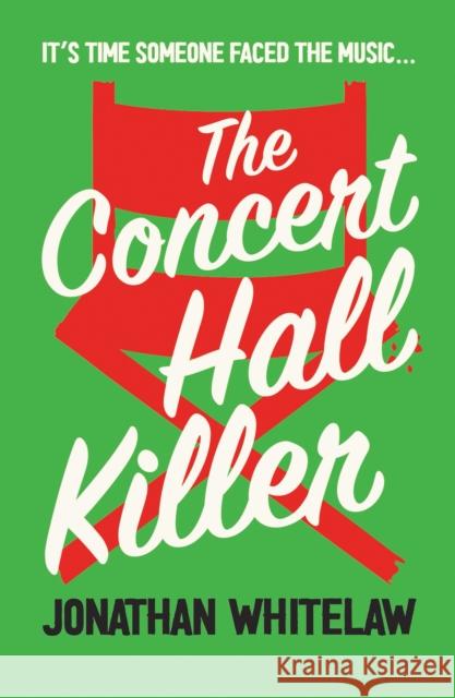 The Concert Hall Killer Jonathan Whitelaw 9780008626419 HarperCollins Publishers