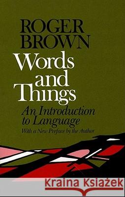 Words and Things Roger Brown Roger William Brown 9780029048108 Free Press