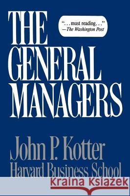 General Managers John P. Kotter 9780029182307 Free Press