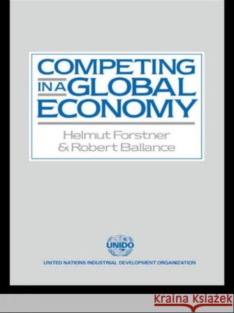 Competing in a Global Economy: An Empirical Study on Trade and Specialization Ballance, Robert 9780044456193 Routledge