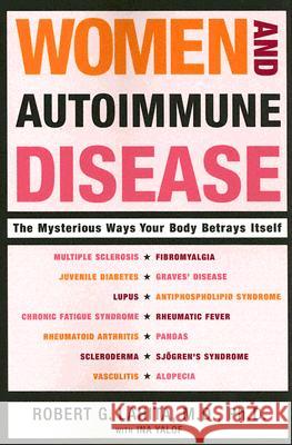 Women and Autoimmune Disease: The Mysterious Ways Your Body Betrays Itself Lahita, Robert G. 9780060081508 ReganBooks