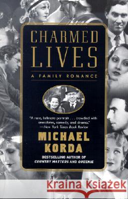 Charmed Lives: A Family Romance Michael Korda 9780060085568 Harper Perennial