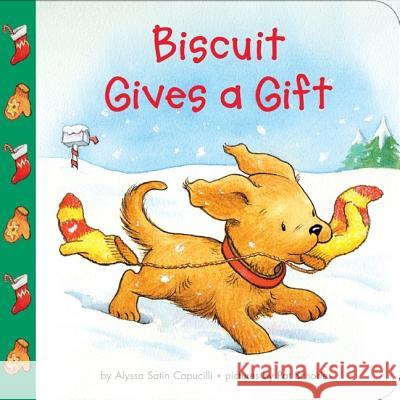 Biscuit Gives a Gift Alyssa Satin Capucilli Pat Schories 9780060094676 HarperFestival