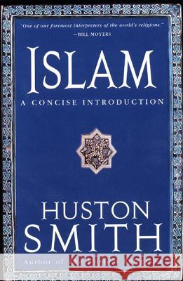 Islam: A Concise Introduction Huston Smith 9780060095574 HarperOne