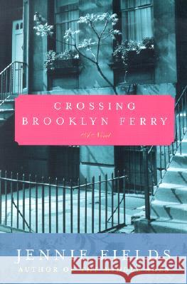 Crossing Brooklyn Ferry Jennie Fields 9780060099435 Harper Perennial