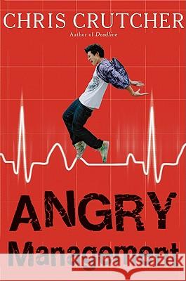 Angry Management Chris Crutcher 9780060502485 Greenwillow Books