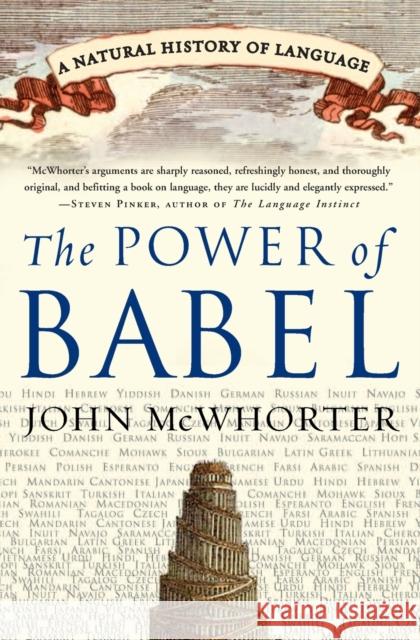 The Power of Babel: A Natural History of Language John McWhorter 9780060520854 Harper Perennial