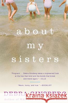 About My Sisters Debra Ginsberg 9780060522032 HarperCollins Publishers