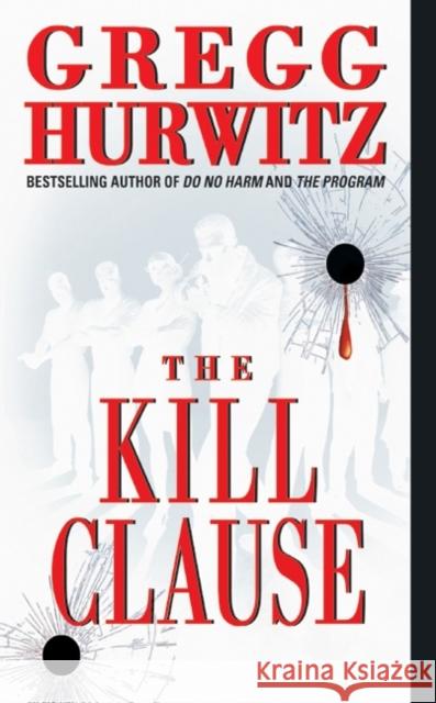 The Kill Clause Gregg Andrew Hurwitz 9780060530396 HarperTorch
