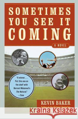 Sometimes You See It Coming Kevin Baker 9780060535971 Harper Perennial