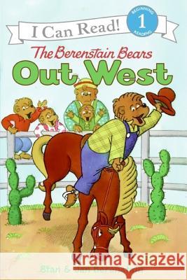 The Berenstain Bears Out West Stan Berenstain Jan Berenstain Stan Berenstain 9780060583545 HarperTrophy