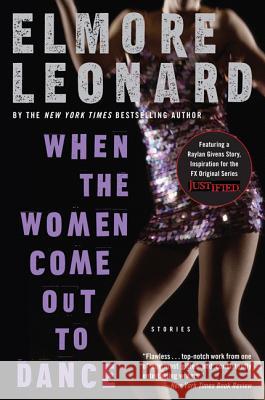 When the Women Come Out to Dance: Stories Elmore Leonard 9780060586164 Dark Alley