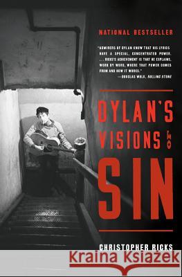 Dylan's Visions of Sin Christopher Ricks 9780060599249 Ecco