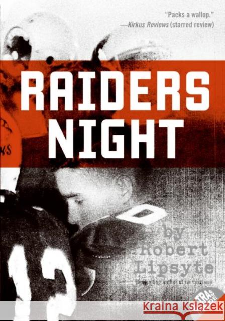 Raiders Night Robert Lipsyte 9780060599485 Harperteen